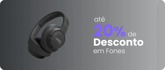 Até 20% de desconto em fones!